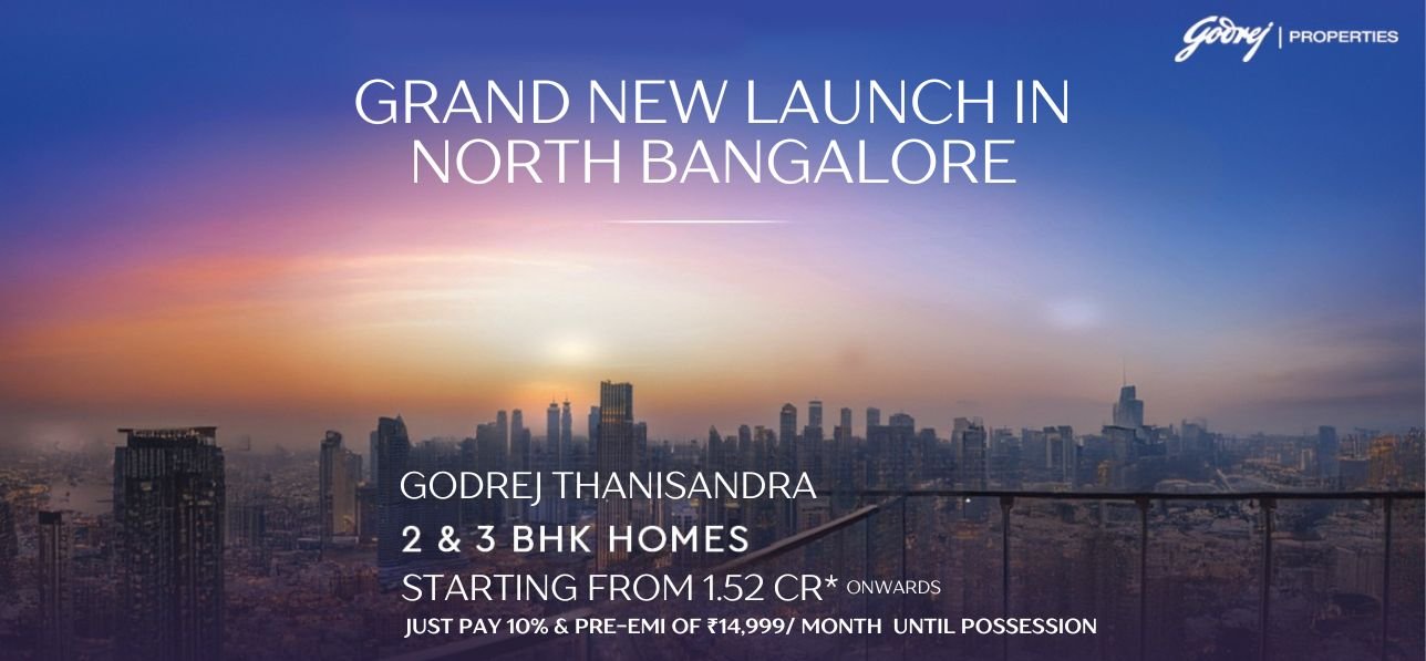 Godrej Thanisandra, North Bangalore  